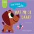 Boek Lief Klein Hondje Wat Zie Je Daar?_